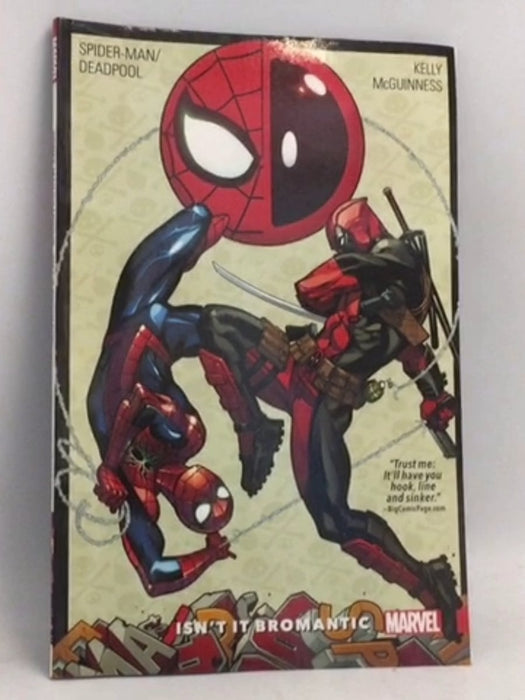Spider-Man/Deadpool, Vol. 1: Isn't it Bromantic - Joe Kelly ,  George Tuska  (Illustrator) ,  Scott Aukerman  (Writer)