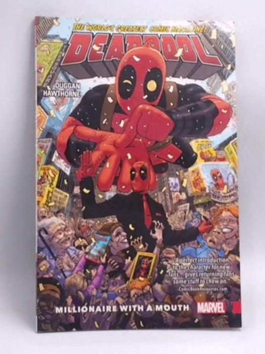 Deadpool: World's Greatest, Volume 1: Millionaire with a Mouth   - Gerry Duggan