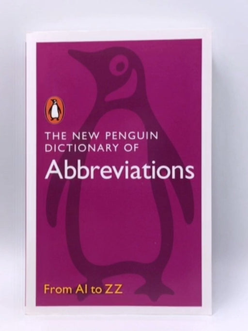 The New Penguin Dictionary of Abbreviations - Rosalind Fergusson