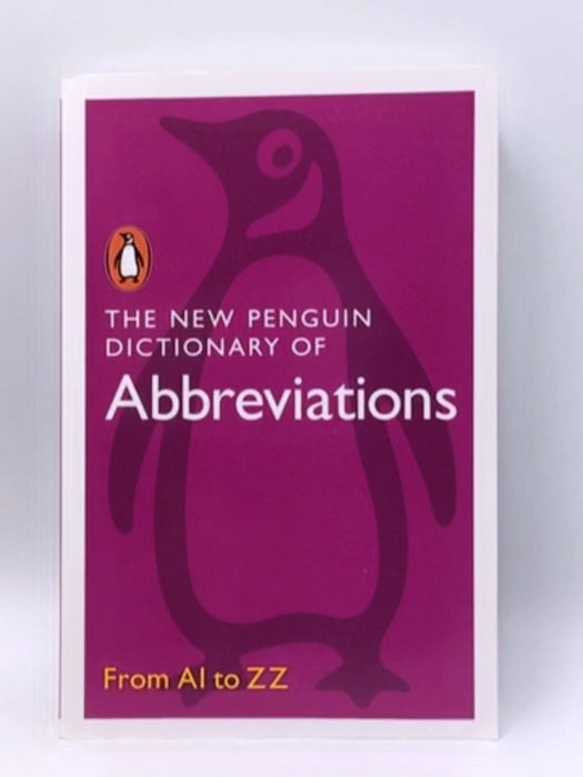 The New Penguin Dictionary of Abbreviations - Rosalind Fergusson