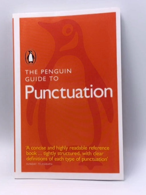 The Penguin Guide to Punctuation - Robert Lawrence Trask; 