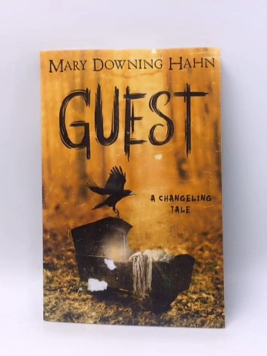 Guest: A Changeling Tale - Mary Downing Hahn; 