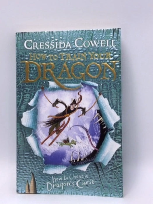 How to Cheat a Dragon's Curse - Cressida Cowell; 