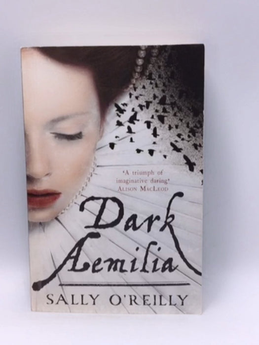 Dark Aemelia - Sally O'Reilly; 