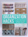 Organization Hacks - Carrie Higgins; 