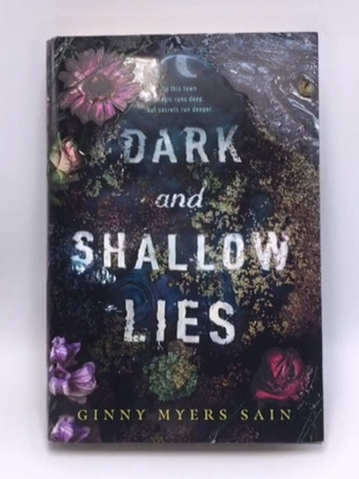 Dark and Shallow Lies (Hardcover) - Ginny Myers Sain; 