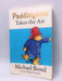 Paddington Takes the Air - Michael Bond; 