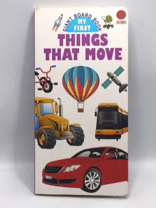 My First Things That Move- Boardbook - Wilco Publishing House