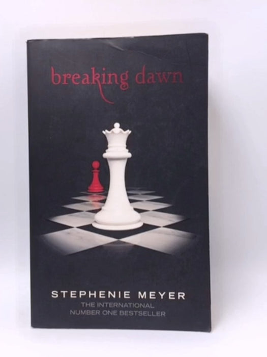 Breaking Dawn - Stephenie Meyer