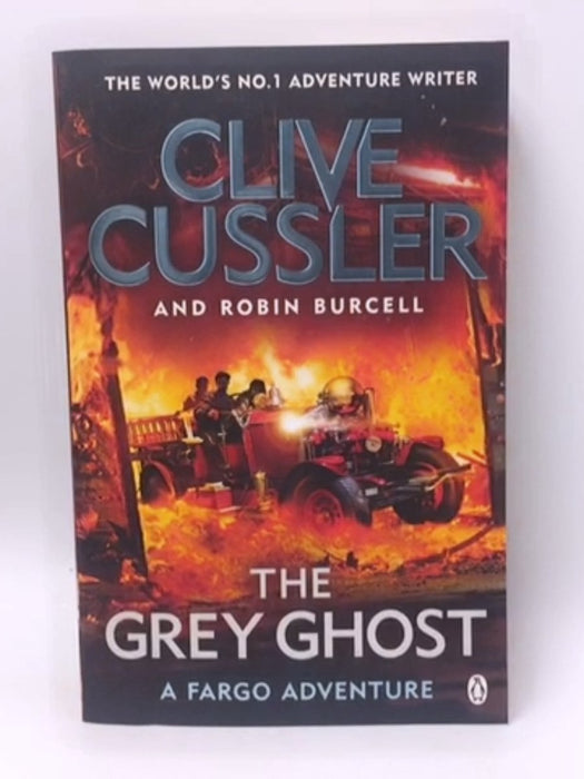 The Grey Ghost - Clive Cussler; Robin Burcell; 