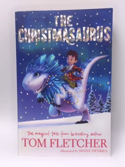 The Christmasaurus - Tom Fletcher; 