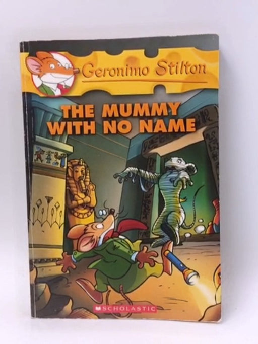 Geronimo Stilton: The Mummy with No Name - Geronimo Stilton