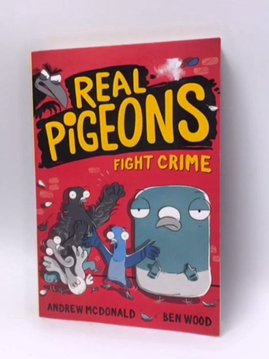 Real Pigeons Fight Crime - Andrew McDonald; 