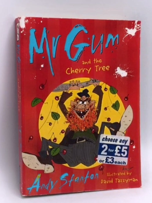 Mr Gum and the Cherry Tree - Stanton, Andy; 