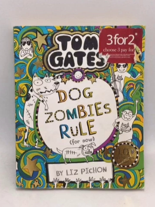 Tom Gates: DogZombies Rule (for Now) - Liz Pichon; 