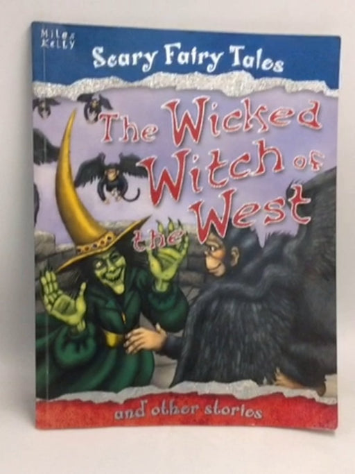 The Wicked Witch of the West and Other Stories - Belinda Gallagher