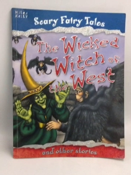 The Wicked Witch of the West and Other Stories - Belinda Gallagher