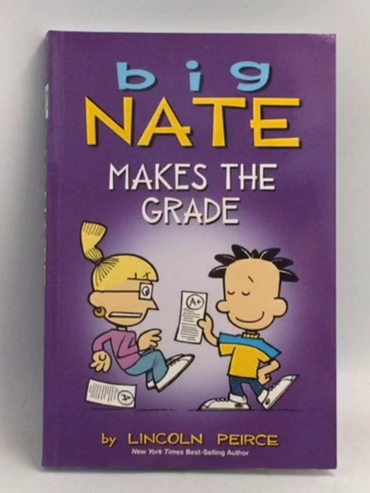 Big Nate Makes the Grade - Lincoln Peirce; 