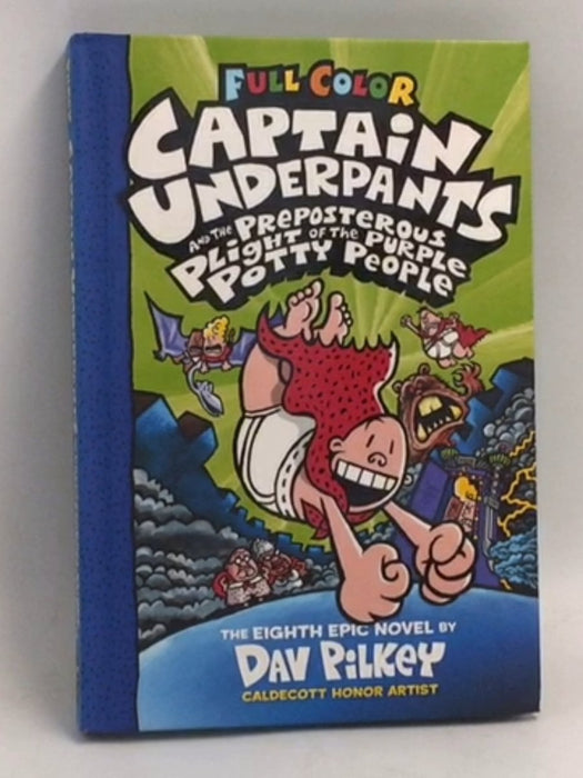Captain Underpants and the Preposterous Plight of the Purple Potty People: Color Edition (Hardcover) - Dav Pilkey