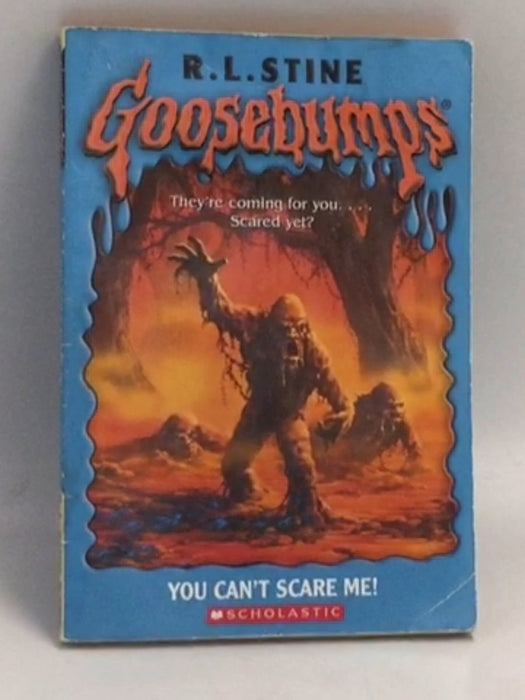You Can't Scare Me   - R.L. Stine
