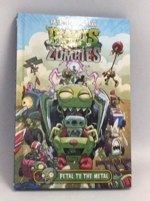 Plants vs. Zombies Volume 5: Petal to the Metal (Hardcover) - Paul Tobin