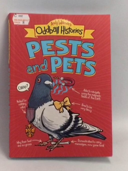 Andy Warner's Oddball Histories: Pests and Pets   - Andy Warner