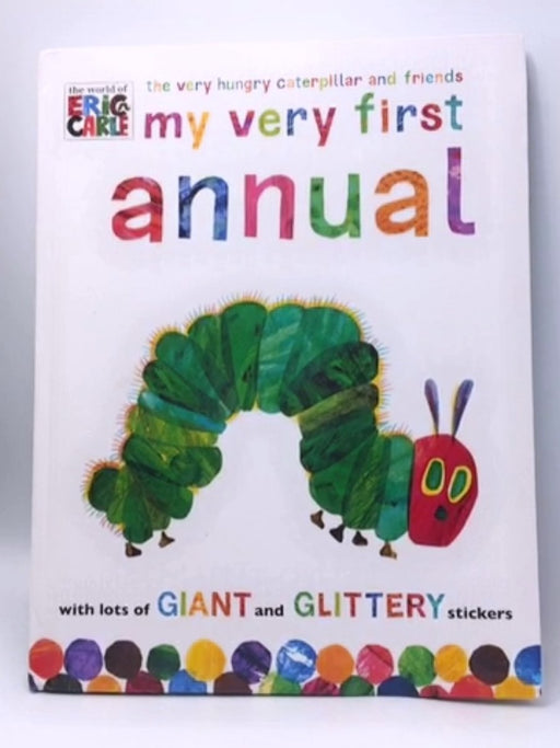 The Very Hungry Caterpillar and Friends - Carle; 