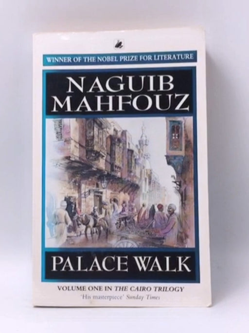 Palace Walk  - Mahfuz, Najib