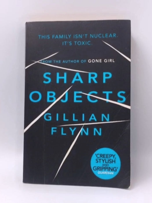 Sharp Objects - Gillian Flynn