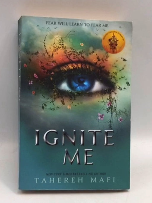 Ignite Me - Tahereh Mafi