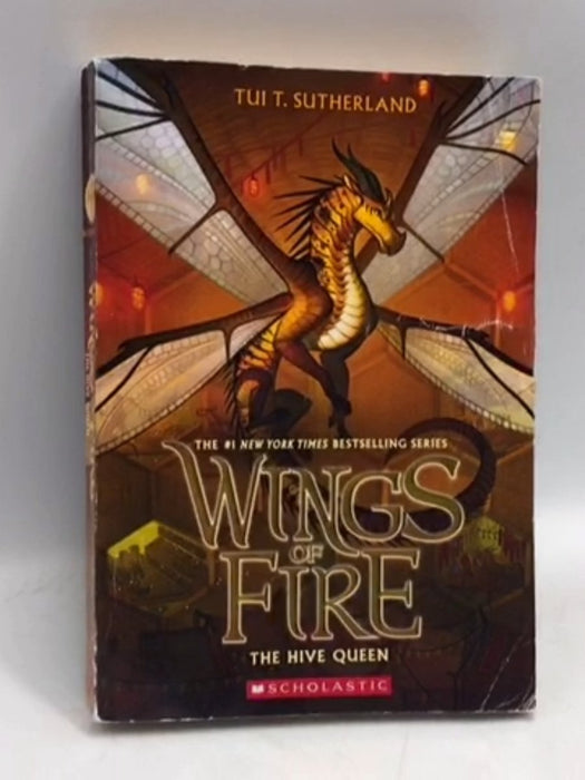 The Hive Queen: Wings of Fire - Tui T. Sutherland; 