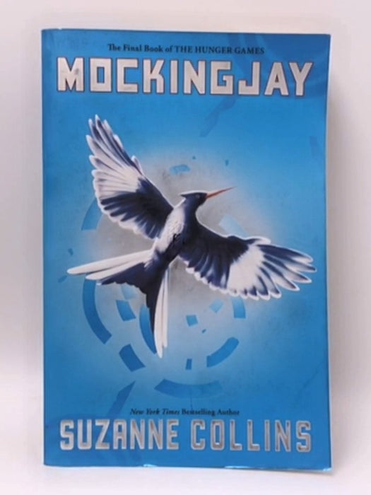 Mockingjay (Hunger Games, Book Three), Volume 3 - Suzanne Collins