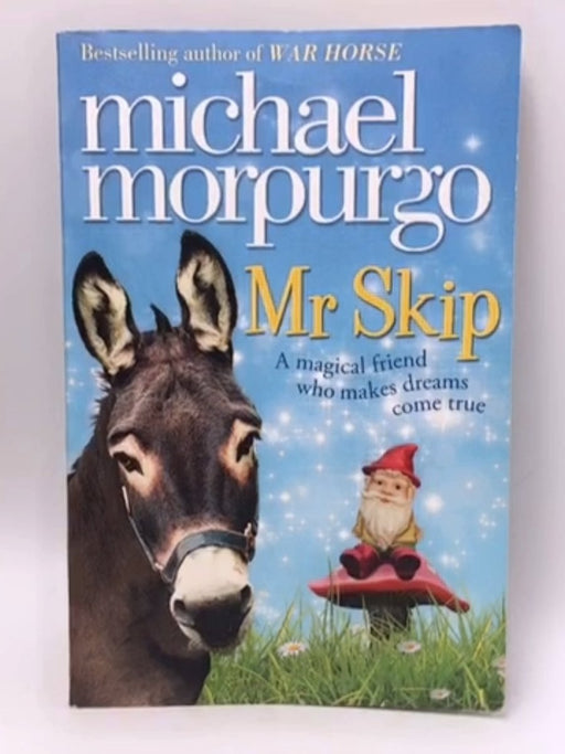 Mr Skip - Michael Morpurgo; 