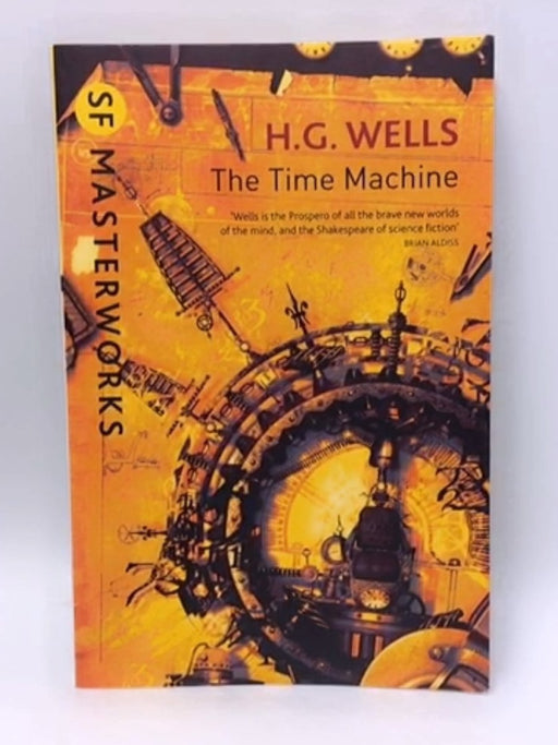 The Time Machine - H.G. Wells; 