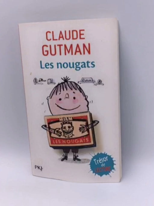 Les nougats - Claude Gutman; 