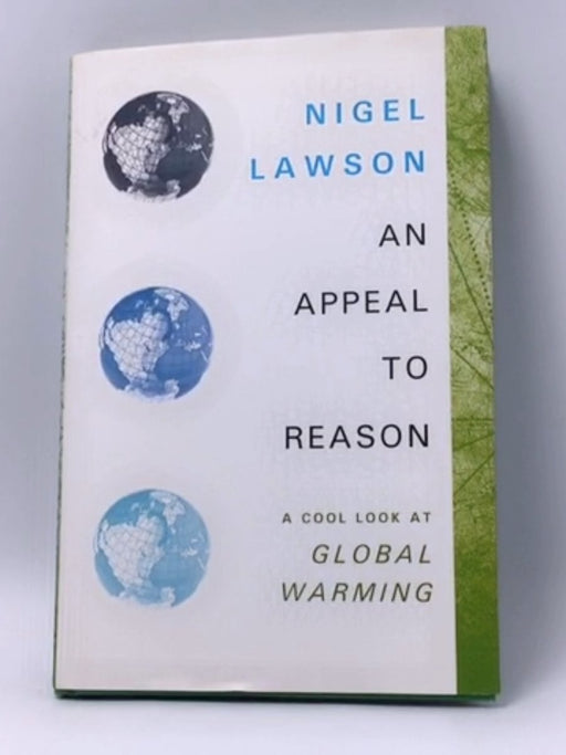 An Appeal to Reason - Hardcover - Nigel Lawson; 