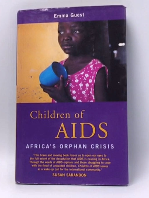 Children of AIDS - Hardcover - Emma Guest; 