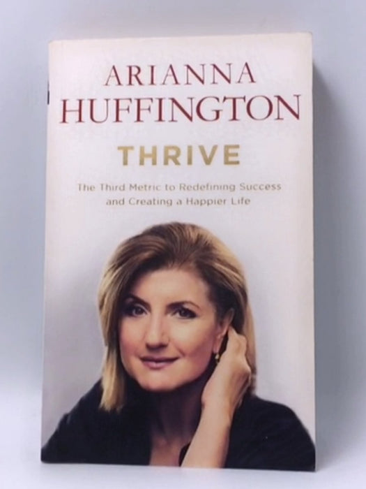 The Third Metric - Arianna Stassinopoulos Huffington;