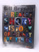 A Really Short History of Nearly Everything - Bill Bryson