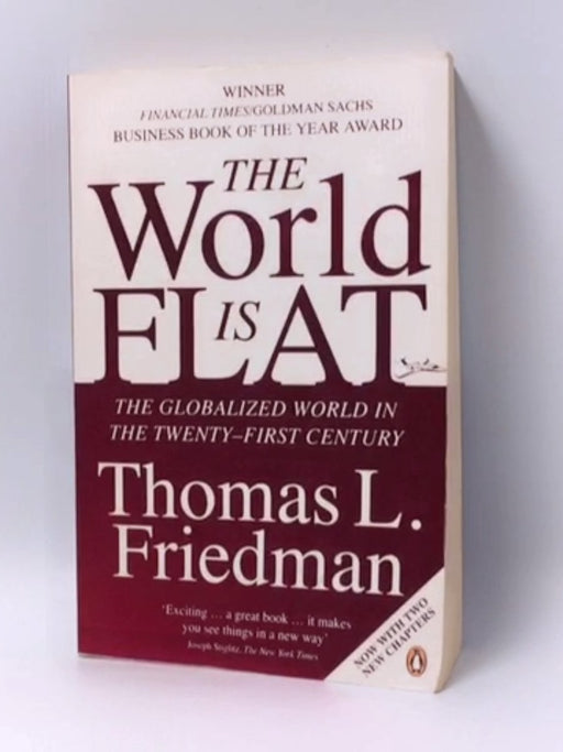 The World is Flat - Thomas L. Friedman; 