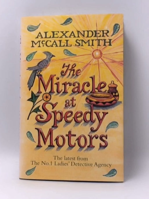 The Miracle at Speedy Motors - Hardcover - Alexander McCall Smith; 