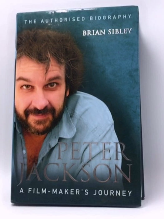 Peter Jackson - Hardcover - Brian Sibley; 