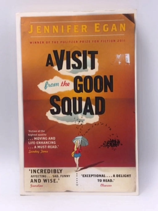 A Visit from the Goon Squad - Jennifer Egan; 