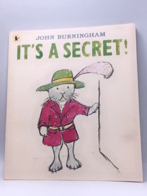 It's a Secret! - John Burningham; 