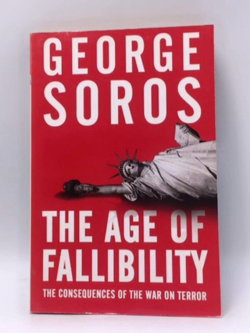 The Age of Fallibility - George Soros; 