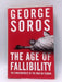 The Age of Fallibility - George Soros; 