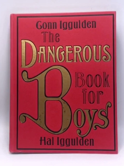 The Dangerous Book for Boys (Hardcover) - Conn Iggulden; Hal Iggulden; 