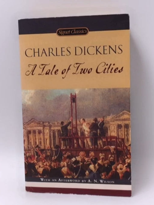 A Tale of Two Cities - Charles Dickens