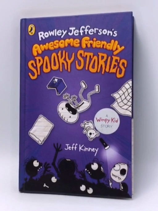 Rowley Jefferson's Awesome Friendly Spooky Stories - Hardcover - Jeff Kinney; 