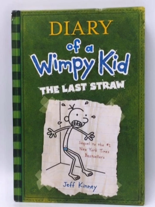 Diary of a Wimpy Kid: The Last Straw- Hardcover - Jeff Kinney